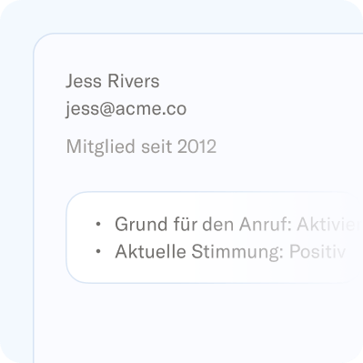 Benutzerprofil für Jess Rivers (jess@acme.co), Mitglied seit 2012, mit Grund für den Anruf: Aktivierung und aktuelle Stimmung: Positiv.