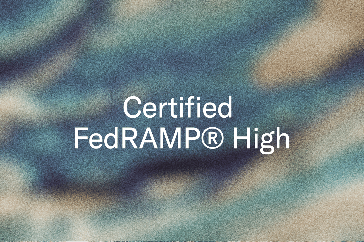 Certified FedRAMP® High
