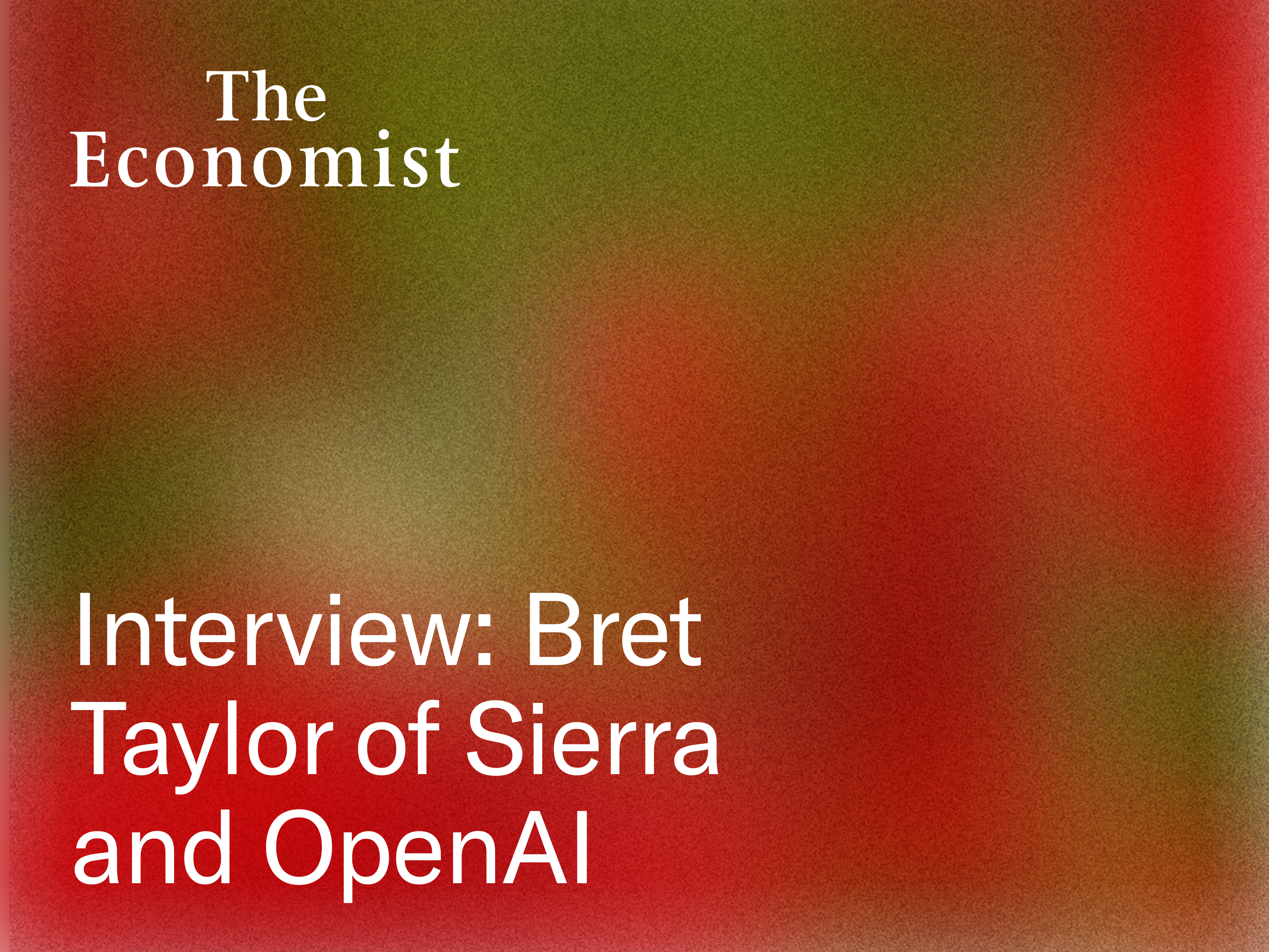 Interview: Bret Taylor of Sierra and OpenAI