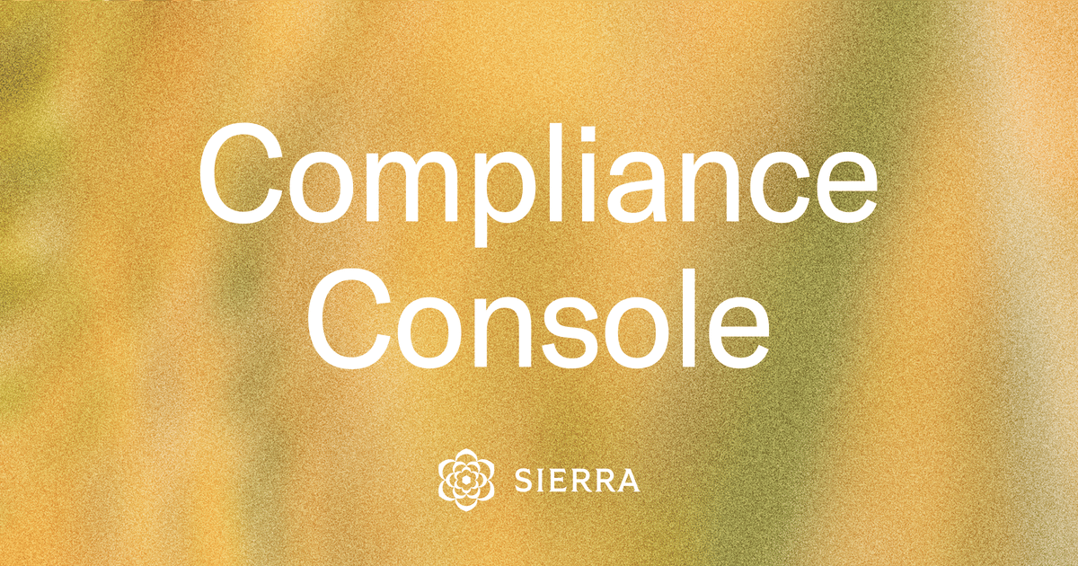 Sierra 推出 Compliance Console,为长周期 AI 智能体提供合规管控