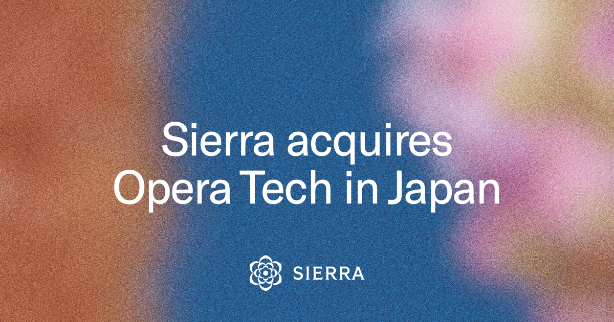 Sierra ($10B valuation, ~$150M ARR) has acquired Opera Tech, a Tokyo-based AI contact center startup...