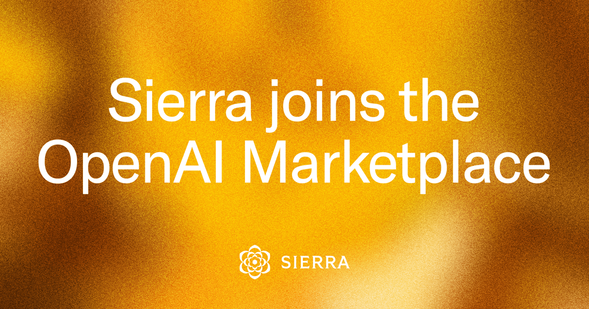 Sierra 加入 OpenAI Marketplace,成为发布合作伙伴